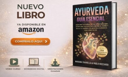 Ayurveda Guía Esencial: el camino práctico para equilibrar tus Doshas, mejorar tu energía y recuperar tu bienestar