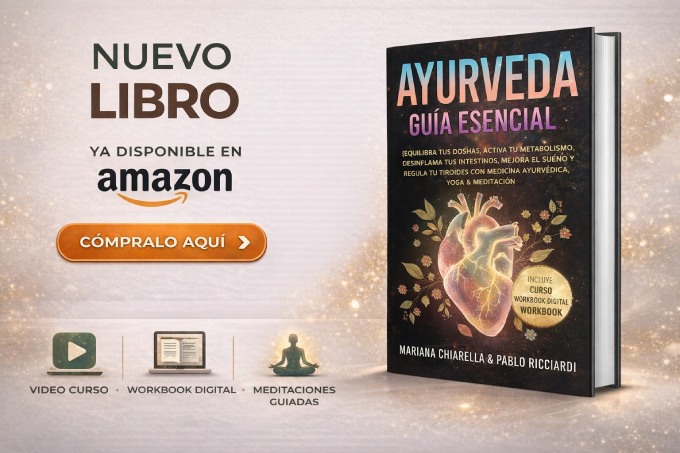 Ayurveda Guía Esencial: el camino práctico para equilibrar tus Doshas, mejorar tu energía y recuperar tu bienestar
